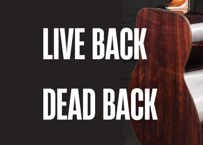 Live backs and dead backs in acoustic guitars explained